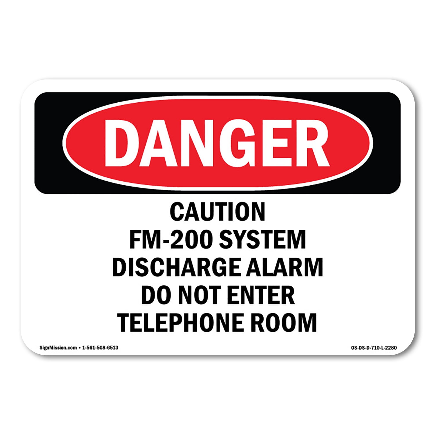 OSHA Danger Sign - Caution FM-200 System Discharge Alarm Do | Plastic ...