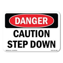 OSHA Danger Sign - Caution Step Down | Plastic Sign | Protect Your Business, Construction Site, Warehouse & Shop Area |  Made in The USA