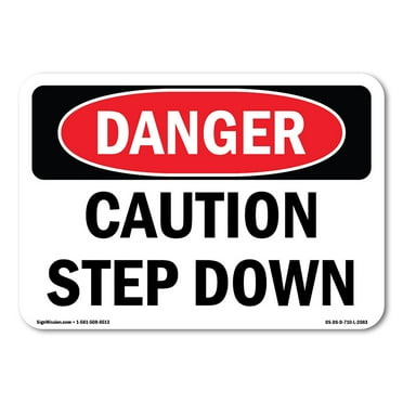 OSHA Danger Sign - Caution Step Down | Plastic Sign | Protect Your Business, Construction Site, Warehouse & Shop Area |  Made in The USA