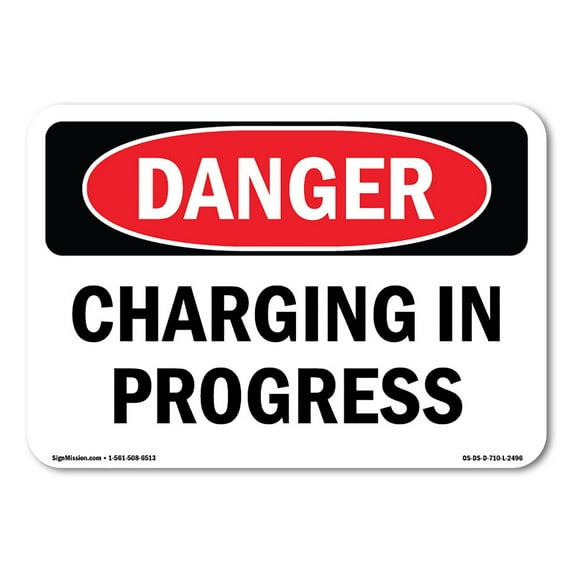 OSHA Danger Sign - Charging In Progress | Decal | Protect Your Business, Construction Site, Warehouse & Shop Area | Made in The USA