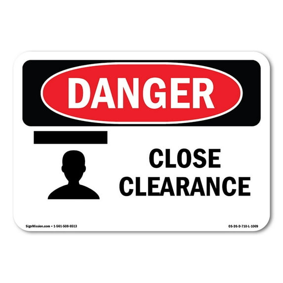 OSHA Danger Sign - Close Clearance | Decal | Protect Your Business, Construction Site, Warehouse & Shop Area | Made in The USA