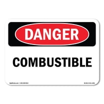 OSHA Danger Sign - Combustible | Decal | Protect Your Business, Construction Site, Warehouse & Shop Area |  Made in The USA