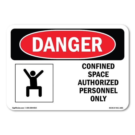 OSHA Danger Sign - Confined Space Authorized Personnel Only | Decal | Protect Your Business, Construction Site, Shop Area | Made in The USA
