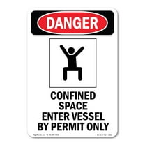 OSHA Danger Sign -  Confined Space Enter | Decal | Protect Your Business, Construction Site, Warehouse & Shop Area |  Made in The USA