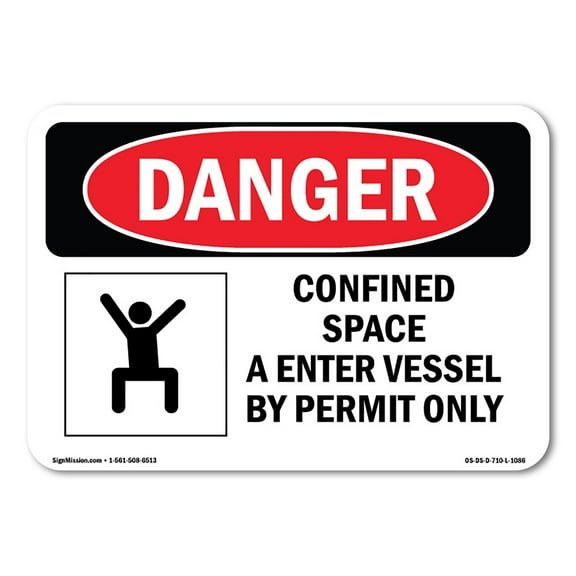 OSHA Danger Sign - Confined Space Enter Vessel By Permit Only | Decal | Protect Your Business, Construction Site, Shop Area |  Made in The USA