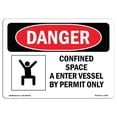 thumbnail image 1 of OSHA Danger Sign - Confined Space Enter Vessel by Permit Only, 1 of 1