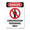 thumbnail image 1 of OSHA Danger Sign -  Construction Personnel Only | Plastic Sign | Protect Your Business, Construction Site, Warehouse & Shop Area |  Made in The USA, 1 of 5