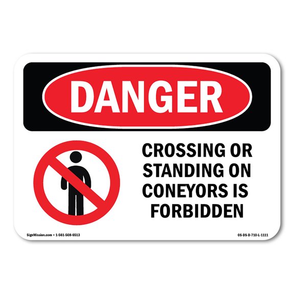 OSHA Danger Sign - No Crossing Or Standing On Conveyors | Plastic Sign | Protect Your Business, Construction Site, Warehouse & Shop Area |  Made in The USA