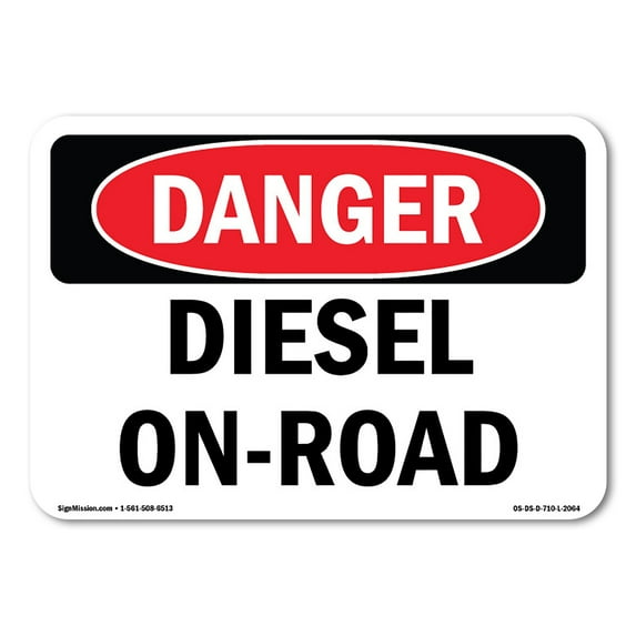 OSHA Danger Sign - Diesel On-Road | Decal | Protect Your Business, Construction Site, Warehouse & Shop Area | Made in The USA