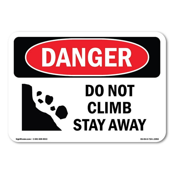 OSHA Danger Sign - Do Not Climb Stay Away | Decal | Protect Your Business, Construction Site, Warehouse & Shop Area |  Made in The USA