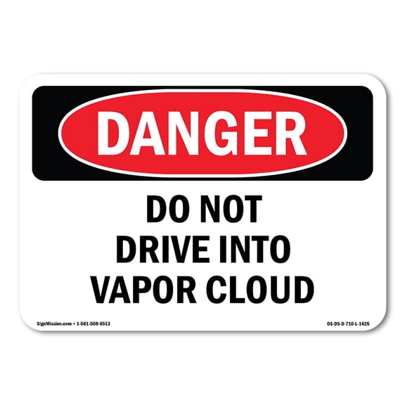 OSHA Danger Sign - Do Not Drive Into Vapor Cloud | Decal | Protect Your Business, Construction Site, Warehouse & Shop Area |  Made in The USA
