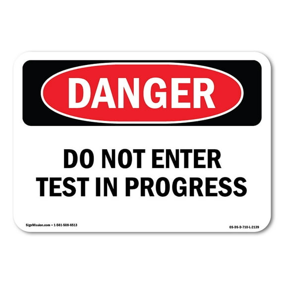 OSHA Danger Sign - Do Not Enter Test In Progress | Plastic Sign | Protect Your Business, Construction Site, Warehouse & Shop Area | Made in The USA