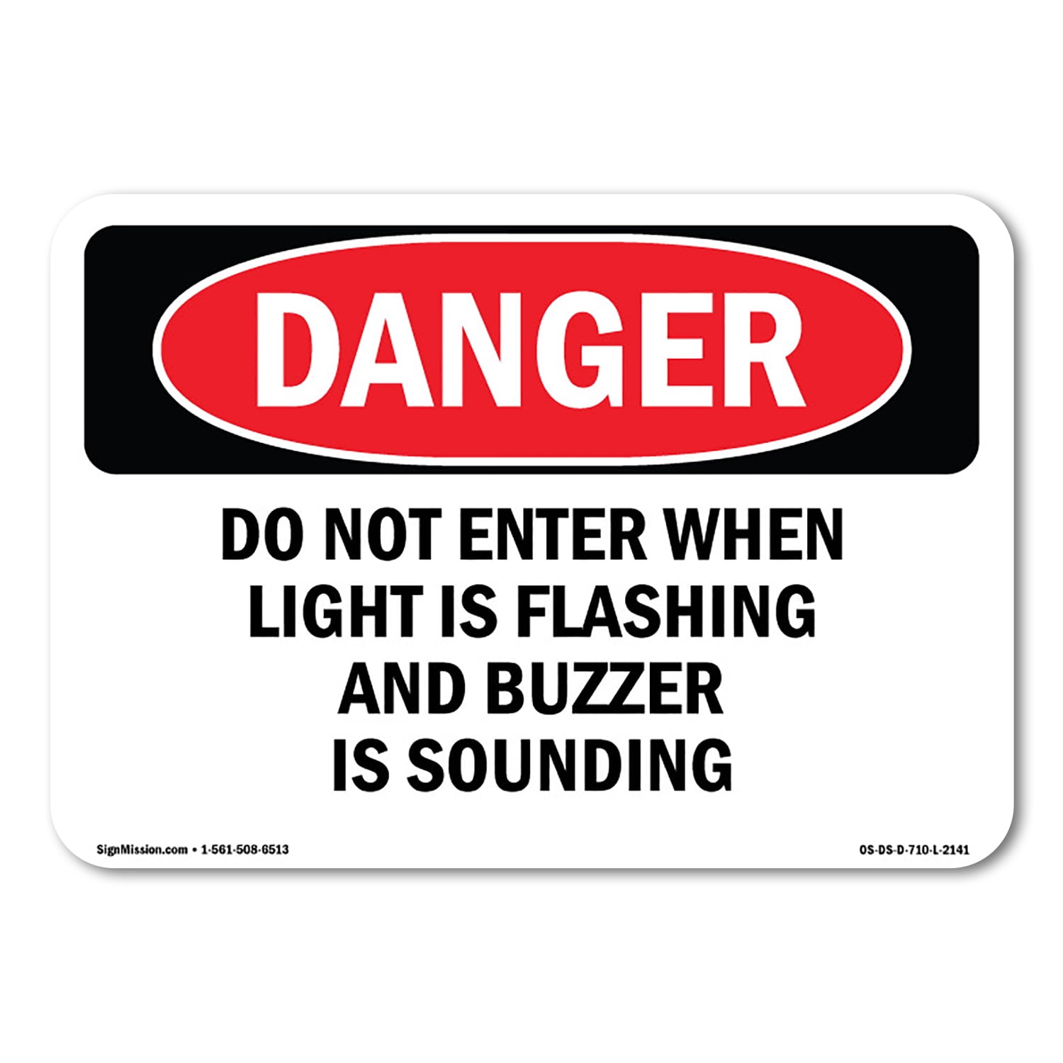 OSHA Danger Sign - Do Not Enter When Light Is Flashing And | Decal ...