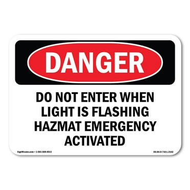 OSHA Danger Sign - Do Not Enter When Light Is Flashing Hazmat | Plastic Sign | Protect Your Business, Construction Site, Shop Area |  Made in The USA