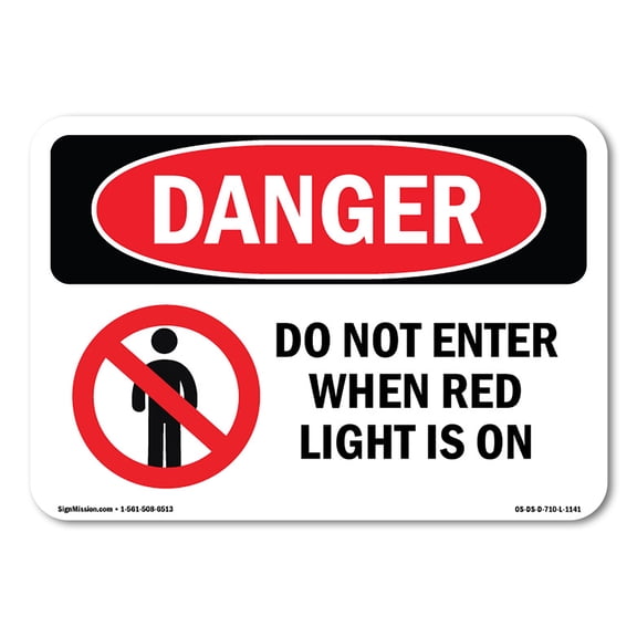 OSHA Danger Sign - Do Not Enter When Red Light Is On | Decal | Protect Your Business, Construction Site, Warehouse & Shop Area |  Made in The USA