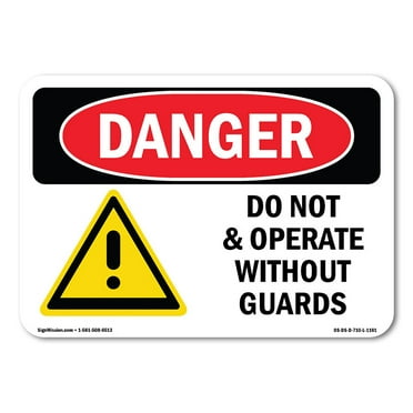 OSHA Danger Sign - Do Not Operate Without Guards | Decal | Protect Your Business, Construction Site, Warehouse & Shop Area |  Made in The USA