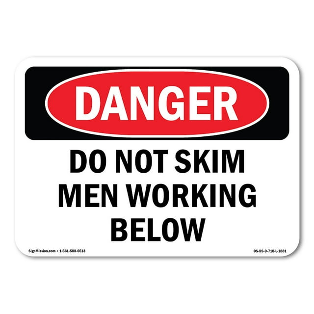 OSHA Danger Sign - Do Not Skim Men Working Below | Decal | Protect Your Business, Construction Site, Warehouse & Shop Area | Made in The USA