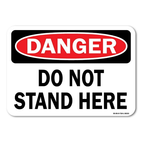OSHA Danger Sign - Do Not Stand Here | Plastic Sign | Protect Your Business, Work Site, Warehouse & Shop Area | Made in the USA