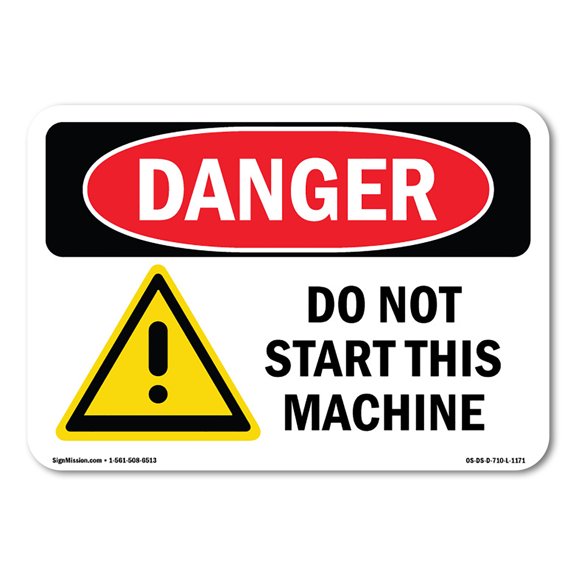 OSHA Danger Sign - Do Not Start This Machine | Plastic Sign | Protect Your Business, Construction Site, Warehouse & Shop Area |  Made in The USA