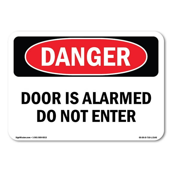 OSHA Danger Sign - Door Is Alarmed Do Not Enter | Decal | Protect Your Business, Construction Site, Warehouse & Shop Area |  Made in The USA