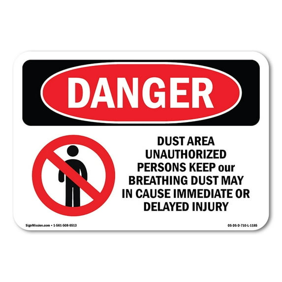 OSHA Danger Sign - Dust Area Unauthorized Persons Keep Out | Plastic Sign | Protect Your Business, Construction Site, Shop Area | Made in The USA