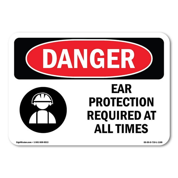 OSHA Danger Sign - Ear Protection Required At All Times | Decal | Protect Your Business, Construction Site, Warehouse & Shop Area |  Made in The USA