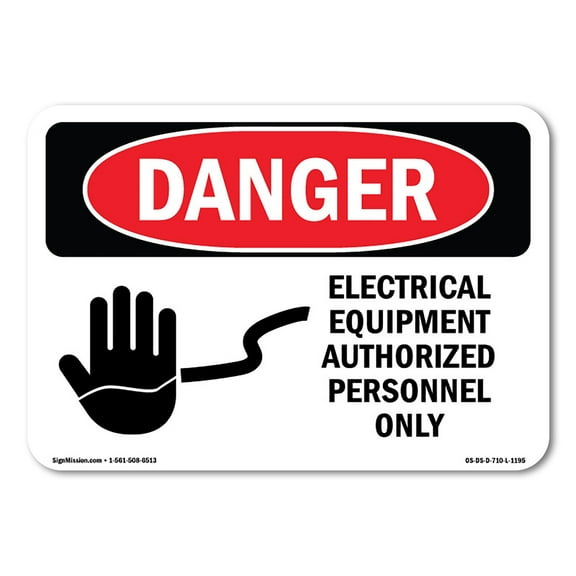 OSHA Danger Sign - Electrical Equipment Authorized Personnel | Decal | Protect Your Business, Construction Site, Shop Area | Â Made in The USA