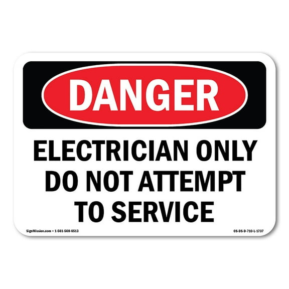 OSHA Danger Sign - Electrician Only Do Not Attempt To Service | Decal | Protect Your Business, Construction Site, Shop Area |  Made in The USA