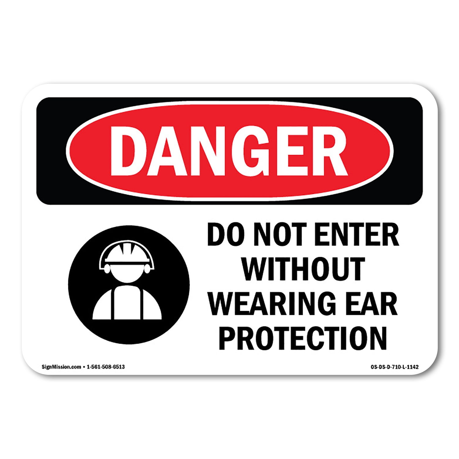 OSHA Danger Sign Do Not Enter Without Wearing Ear Protection