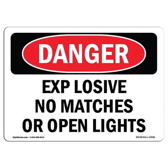 OSHA Danger Sign - Explosive No Matches or Open Lights
