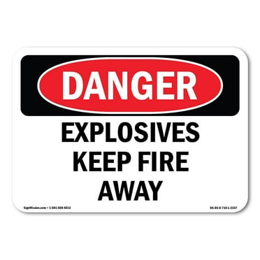 OSHA Danger Sign - Explosives Keep Fire Away | Decal | Protect Your Business, Construction Site, Warehouse & Shop Area |  Made in The USA