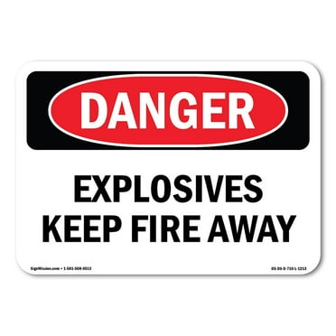 OSHA Danger Sign - Explosives Keep Fire Away | Plastic Sign | Protect Your Business, Construction Site, Warehouse & Shop Area |  Made in The USA