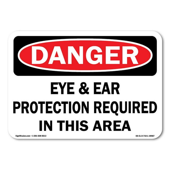 OSHA Danger Sign - Eye & Ear Protection Required In This Area | Vinyl Decal | Protect Your Business, Construction Site, Warehouse & Shop Area | Made in the USA