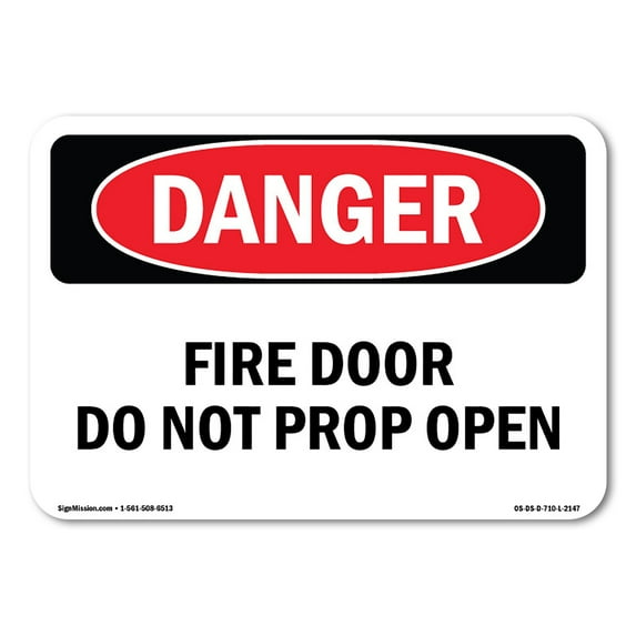 OSHA Danger Sign - Fire Door Do Not Prop Open | Plastic Sign | Protect Your Business, Construction Site, Warehouse & Shop Area | Made in The USA