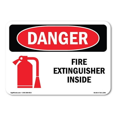 OSHA Danger Sign - Fire Extinguisher Inside | Decal | Protect Your Business, Construction Site, Warehouse & Shop Area |  Made in The USA