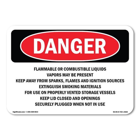 OSHA Danger Sign - Flammable Or Combustible Liquids Vapors | Decal | Protect Your Business, Construction Site, Shop Area |  Made in The USA