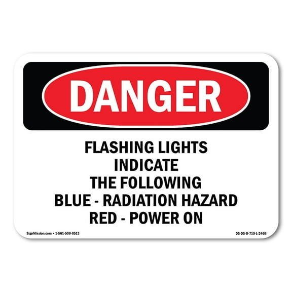 OSHA Danger Sign - Flashing Lights Indicate The Following Blue | Plastic Sign | Protect Your Business, Construction Site, Shop Area | Made in The USA