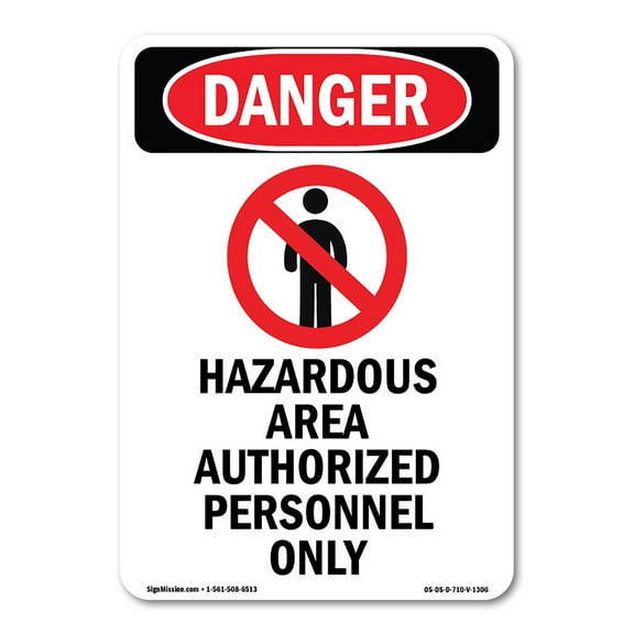 OSHA Danger Sign -  Hazardous Area Authorized | Plastic Sign | Protect Your Business, Construction Site, Warehouse & Shop Area |  Made in The USA