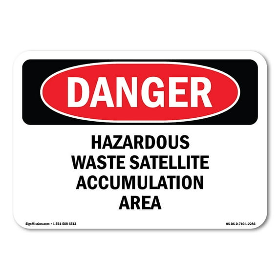OSHA Danger Sign - Hazardous Waste Satellite Accumulation Area | Decal | Protect Your Business, Construction Site, Shop Area | Made in The USA