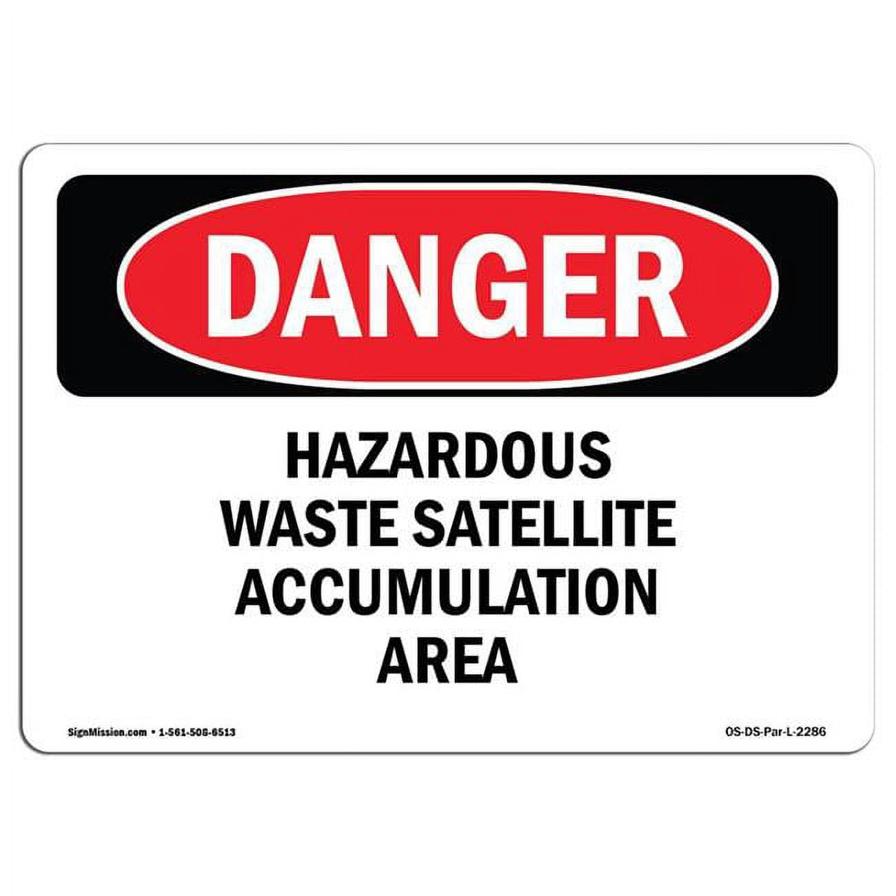 OSHA Danger Sign Hazardous Waste Satellite Accumulation Area