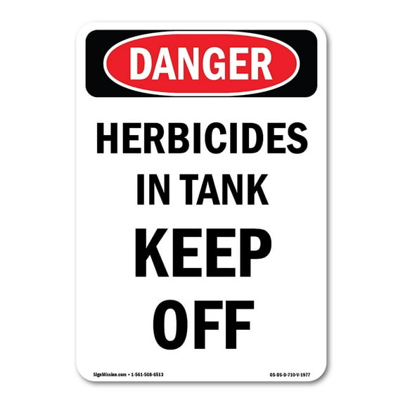 OSHA Danger Sign - Herbicides In Tank Keep Off | Decal | Protect Your Business, Construction Site, Warehouse & Shop Area | Made in The USA