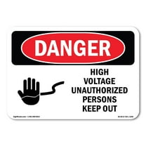OSHA Danger Sign - High Voltage Unauthorized Persons Keep Out | Decal | Protect Your Business, Construction Site, Shop Area |  Made in The USA