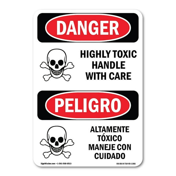 OSHA Danger Sign - Highly Toxic Handle With Care Bilingual | Decal | Protect Your Business, Construction Site, Shop Area | Made in The USA