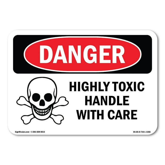 OSHA Danger Sign - Highly Toxic Handle With Care | Plastic Sign | Protect Your Business, Construction Site, Warehouse & Shop Area |  Made in The USA