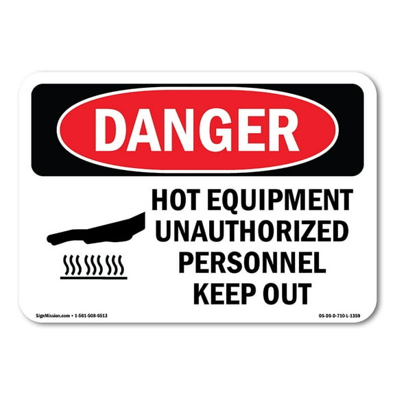 OSHA Danger Sign - Hot Equipment Unauthorized Keep Out | Plastic Sign | Protect Your Business, Construction Site, Warehouse & Shop Area |  Made in The USA