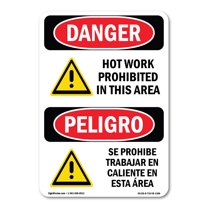 OSHA Danger Sign - Hot Work Prohibited In This Area Bilingual | Decal | Protect Your Business, Construction Site, Shop Area |  Made in The USA
