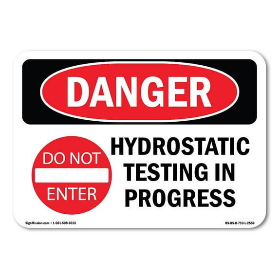 OSHA Danger Sign - Hydrostatic Testing In Progress | Decal | Protect Your Business, Construction Site, Warehouse & Shop Area | Made in The USA
