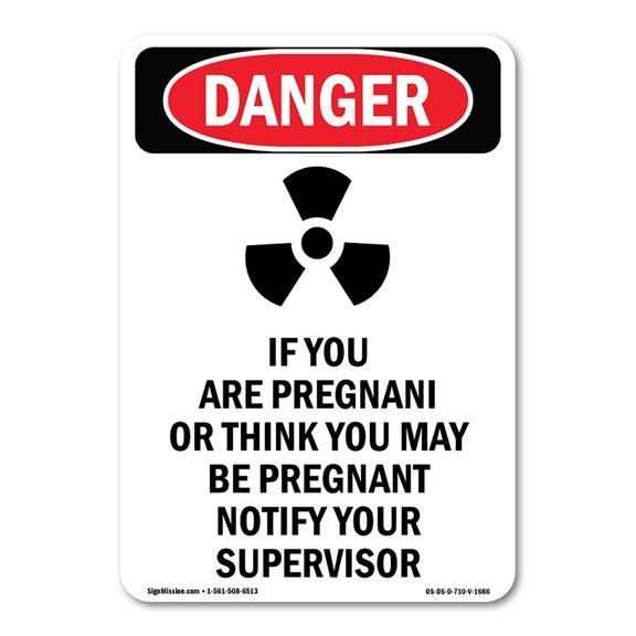 OSHA Danger Sign - If You Are Pregnant | Decal | Protect Your Business, Construction Site, Warehouse & Shop Area | Made in The USA