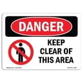 thumbnail image 1 of OSHA Danger Sign - Keep Clear of This Area, 1 of 1