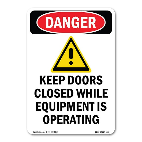 OSHA Danger Sign -  Keep Doors Closed While | Decal | Protect Your Business, Construction Site, Warehouse & Shop Area |  Made in The USA